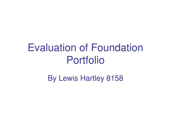 evaluation of foundation portfolio