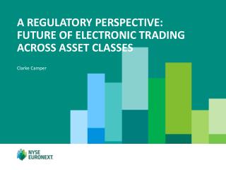 A regulatory perspective: future of electronic trading across asset classes