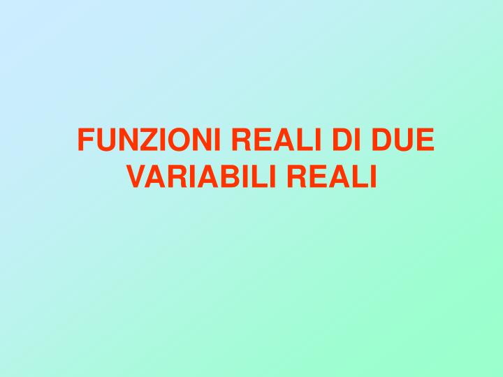 funzioni reali di due variabili reali