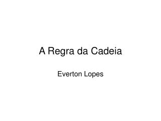 a regra da cadeia