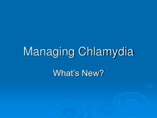 Managing Chlamydia