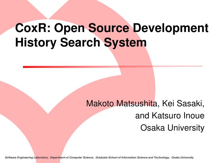 coxr open source development history search system