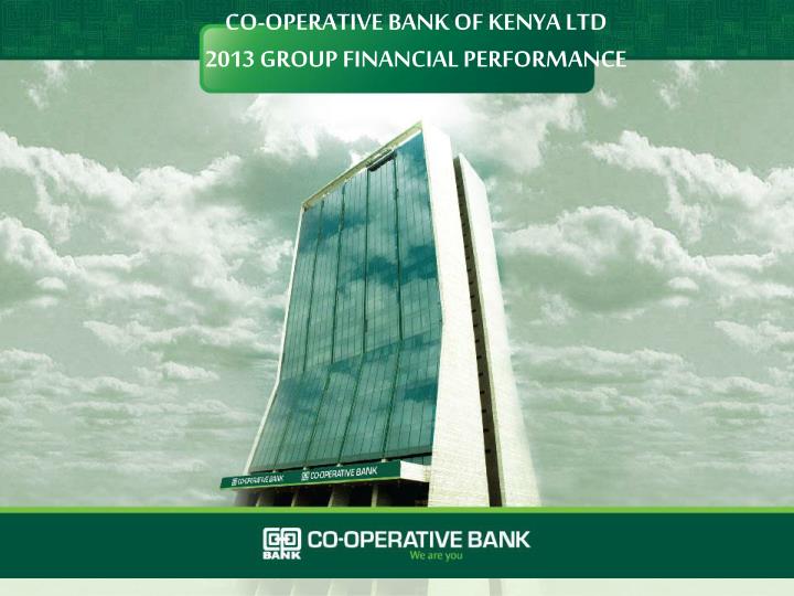co operative bank of kenya ltd 2013 group financial performance