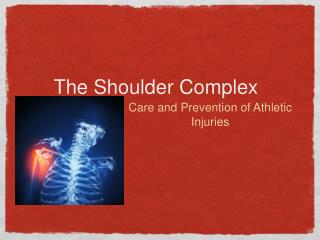 The Shoulder Complex