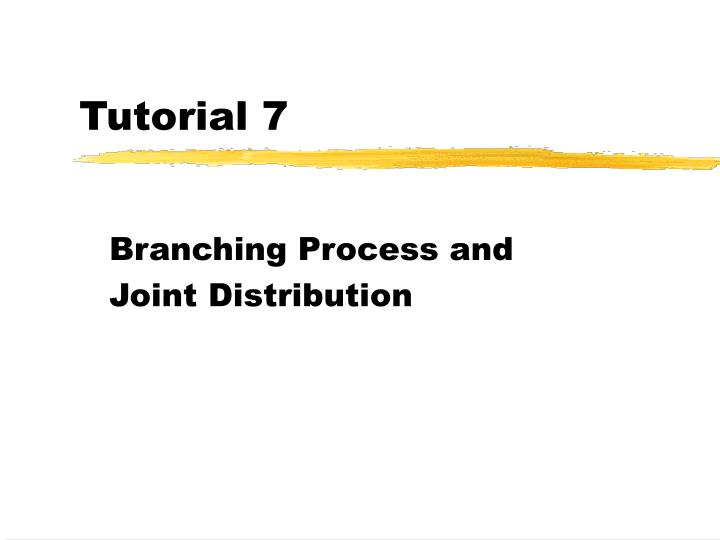 tutorial 7