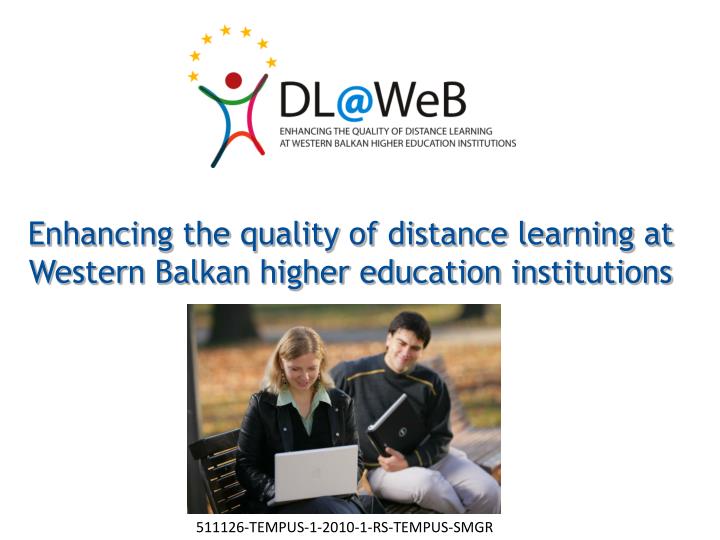 enhancing the quality of distance learning at western balkan higher education institutions