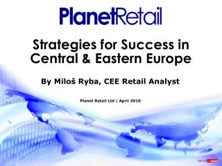 Strategies for Success in Central &amp; Eastern Europe