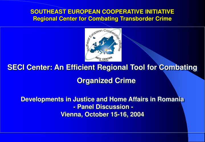 southeast european cooperative initiative regional center for combating transborder crime