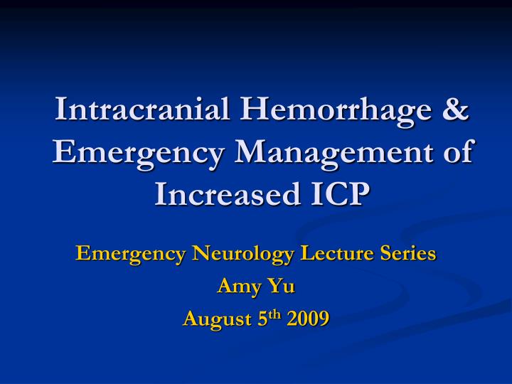 intracranial hemorrhage emergency management of increased icp