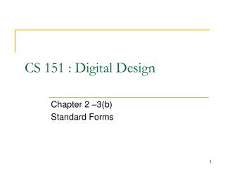 CS 151 : Digital Design