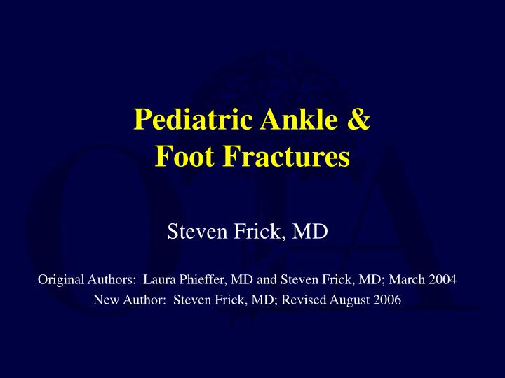pediatric ankle foot fractures
