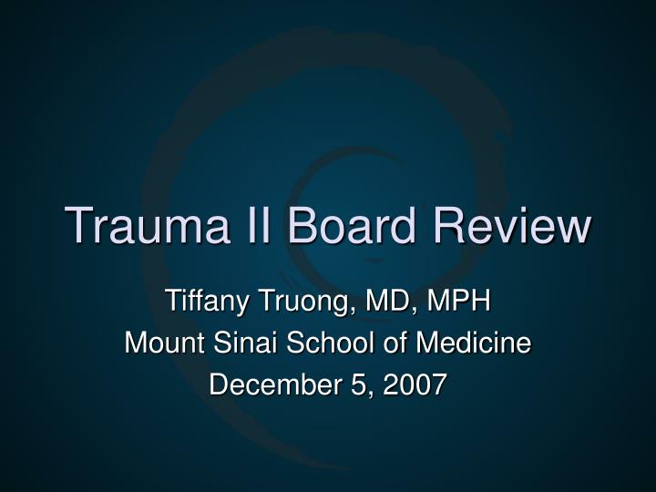 trauma ii board review