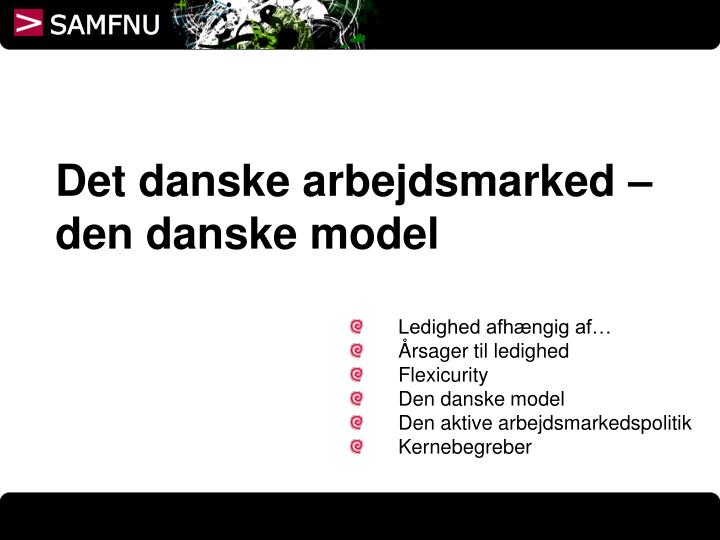 det danske arbejdsmarked den danske model