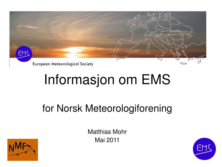 for norsk meteorologiforening matthias mohr mai 2011