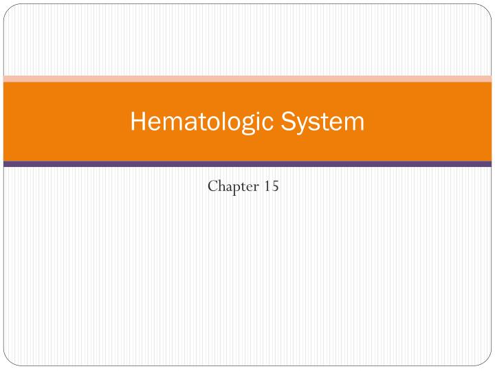 hematologic system