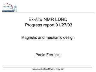 Ex-situ NMR LDRD Progress report 01/27/03