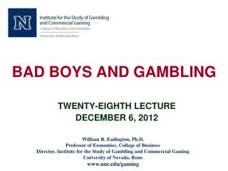 BAD BOYS AND GAMBLING