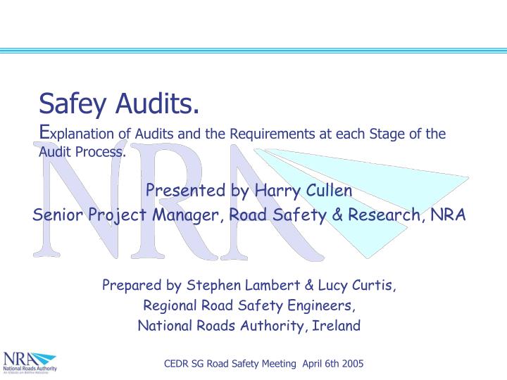 safey audits e xplanation of audits and the requirements at each stage of the audit process
