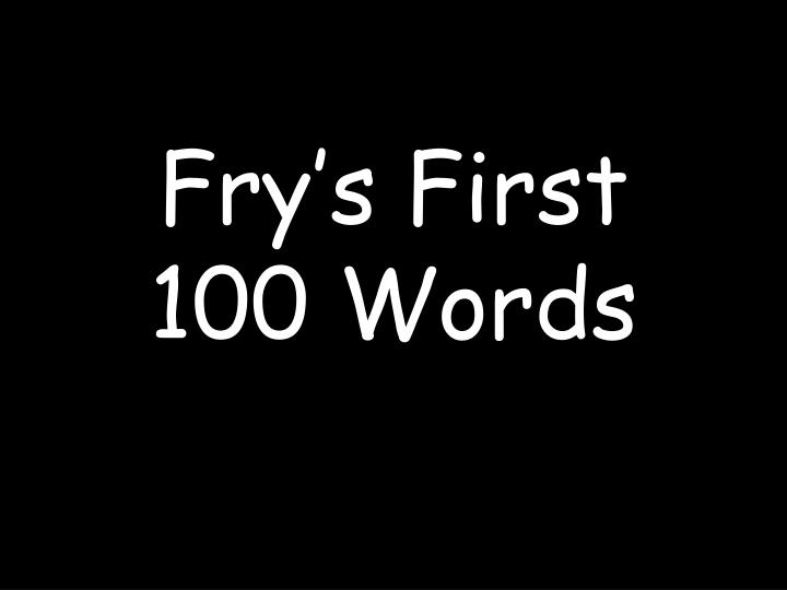 fry s first 100 words