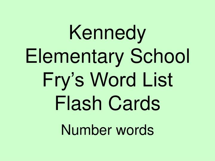 kennedy elementary school fry s word list flash cards