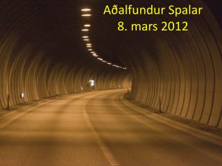 a alfundur spalar 8 mars 2012