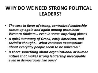 WHY DO WE NEED STRONG POLITICAL LEADERS?