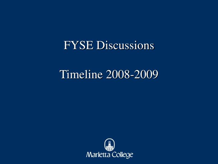 fyse discussions timeline 2008 2009