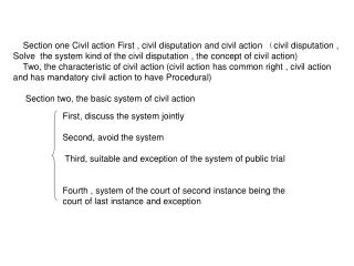 Section one Civil action First , civil disputation and civil action ? civil disputation ,