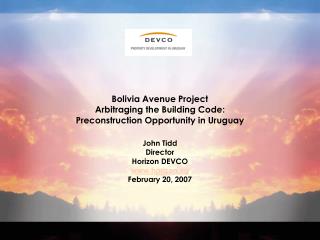 Bolivia Avenue Project Arbitraging the Building Code: Preconstruction Opportunity in Uruguay