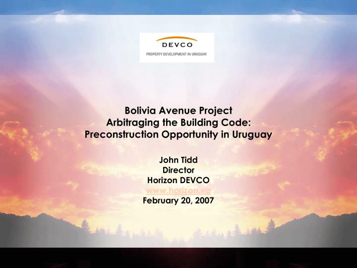 bolivia avenue project arbitraging the building code preconstruction opportunity in uruguay