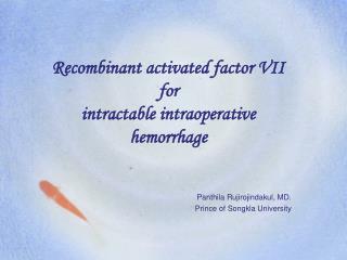 Recombinant activated factor VII for intractable intraoperative hemorrhage