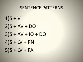 SENTENCE PATTERNS