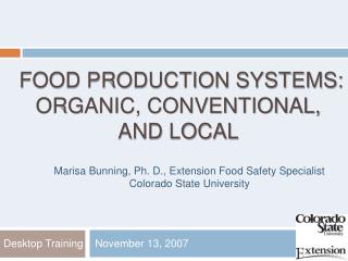 FOOD Production systems: Organic, Conventional, and Local