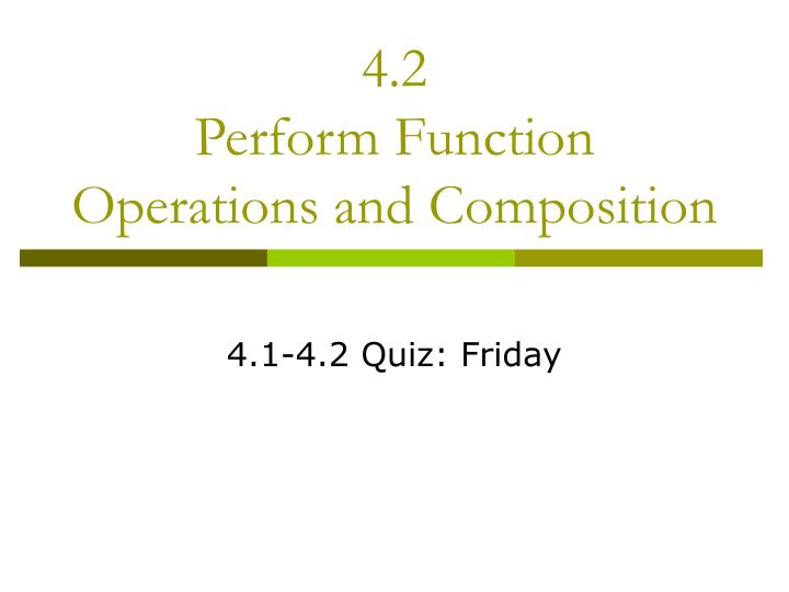 4 2 perform function operations and composition