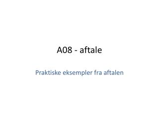 a08 aftale