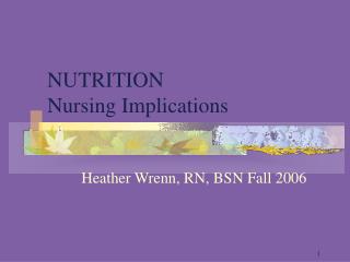 NUTRITION Nursing Implications