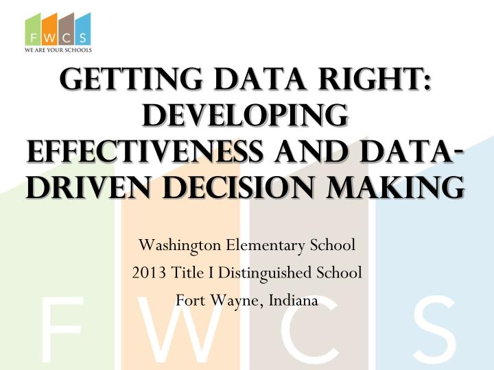getting data right developing effectiveness and data driven decision making