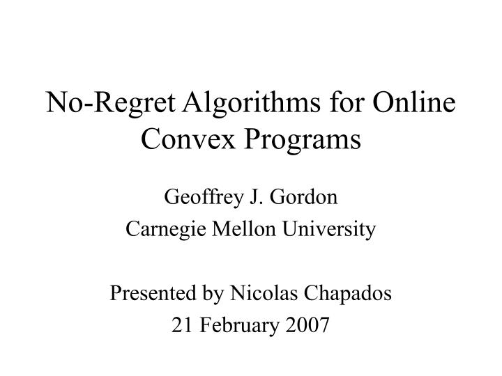 no regret algorithms for online convex programs
