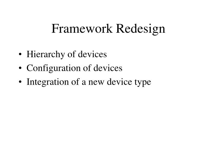 framework redesign