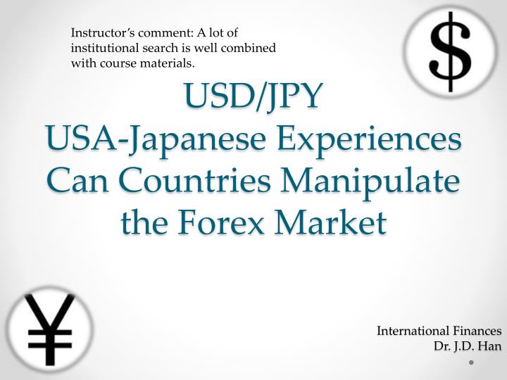 usd jpy usa japanese experiences can countries manipulate the forex market