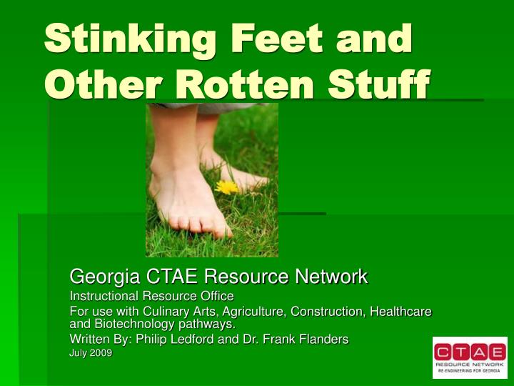 stinking feet and other rotten stuff