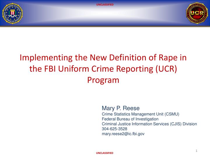 implementing the new definition of rape in the fbi uniform crime reporting ucr program