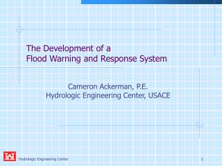 The Development of a Flood Warning and Response System
