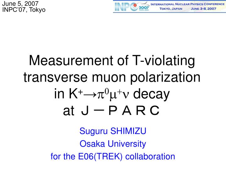 measurement of t violating transverse muon polarization in k p 0 m n decay at