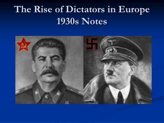 the rise of dictators in europe 1930s notes