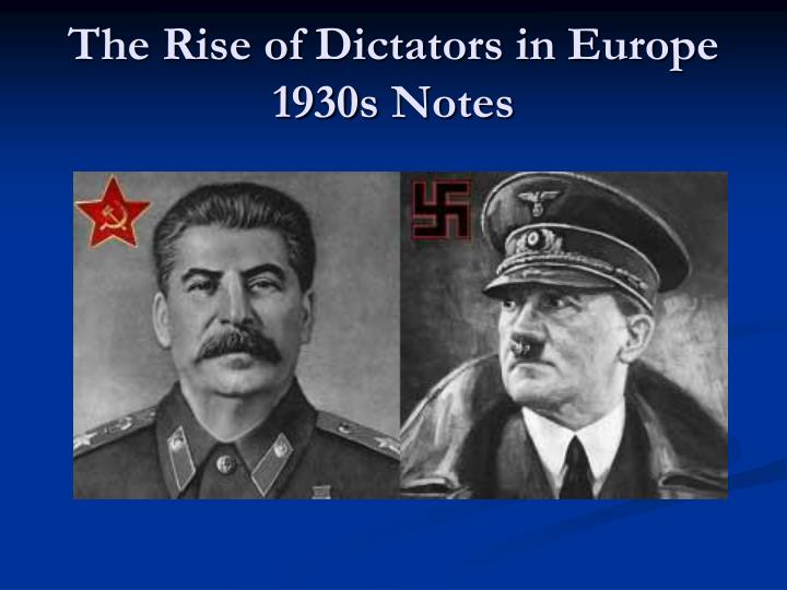 the rise of dictators in europe 1930s notes