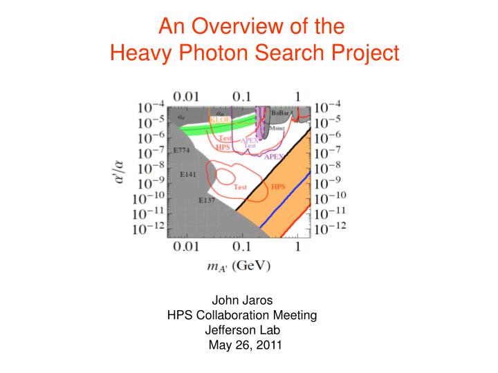 an overview of the heavy photon search project