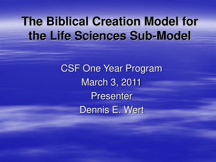 the biblical creation model for the life sciences sub model