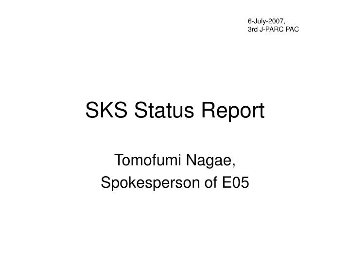 sks status report