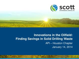 Innovations in the Oilfield: Finding Savings in Solid Drilling Waste